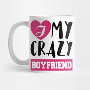 Love My Crazy Boyfriend Valentine's Gift Mug